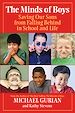 Téléchargez le livre numérique:  The Minds of Boys: Saving Our Sons From Falling Behind in School and Life