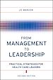 Téléchargez le livre numérique:  From Management to Leadership: Practical Strategies for Health Care Leaders