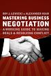 Téléchargez le livre numérique:  Mastering Business Negotiation: A Working Guide to Making Deals and Resolving Conflict