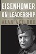 Téléchargez le livre numérique:  Eisenhower on Leadership: Ike's Enduring Lessons in Total Victory Management