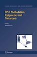 Téléchargez le livre numérique:  DNA Methylation, Epigenetics and Metastasis