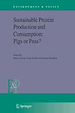 Téléchargez le livre numérique:  Sustainable Protein Production and Consumption: Pigs or Peas?