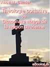 Télécharger le livre :  Théologie portative, ou Dictionnaire abrégé de la religion chrétienne