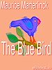 Téléchargez le livre numérique:  The Blue Bird