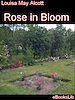 Téléchargez le livre numérique:  Rose in Bloom