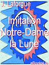 Télécharger le livre :  Imitation Notre-Dame la Lune