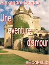 Télécharger le livre :  aventure d'amour, Une