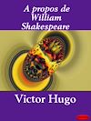 Télécharger l'ebook A propos de William Shakespeare
