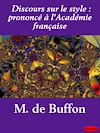 Télécharger le livre :  Discours sur le style : prononcé à l'Académie française