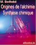 Téléchargez le livre numérique:  Origines de l'alchimie et Synthèse chimique