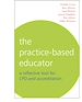 Téléchargez le livre numérique:  The Practice-Based Educator: A Reflective Tool for CPD and Accreditation