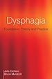 Téléchargez le livre numérique:  Dysphagia: Foundation, Theory and Practice