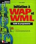 Téléchargez le livre numérique:  Initiation à WAP et WML