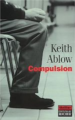 Compulsion de Keith Ablow