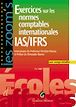 Télécharger le livre : Les Zoom's. Exercices sur les normes comptables internationales IAS/IFRS