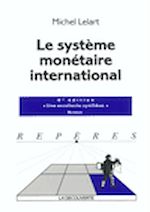 Le syst�me mon�taire international de Michel Lelart