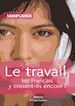 Téléchargez le livre numérique:  Le travail, les Français y croient-ils encore ?