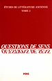 Télécharger le livre : Questions de sens. Homère, Eschyle, Sophocle, Aristote, Virgile, Apulée, Clément d'Alexandrie
