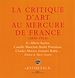 Téléchargez le livre numérique:  La critique d'art au Mercure de France 1890-1914