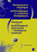 Téléchargez le livre numérique:  Dictionnaire chimique et technologique des sciences biologiques