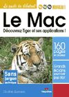 Le Mac. Guide du d�butant