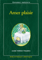 Amer plaisir de Marie-Th�r�se Thillberg