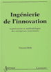 Téléchargez le livre numérique:  Ingénierie de l'innovation : organisation et méthodologies des entreprises innovantes