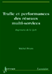 Téléchargez le livre numérique:  Trafic et performances des réseaux multi-services