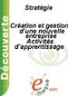 Téléchargez le livre numérique:  Création et gestion d'une nouvelle entreprise : activités d'apprentissage