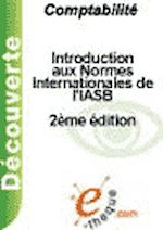 Introduction aux normes internationales de l'IASB de Bernard Chauveau