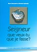 Téléchargez le livre numérique:  Seigneur, que veux-tu que je fasse?