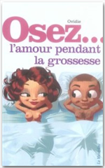 Osez l'amour pendant la grossesse