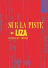 Sur la piste de Liza