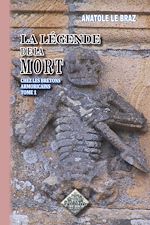 Téléchargez le livre :  La Légende de la Mort chez les Bretons armoricains -Tome 1