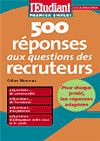 Télécharger cet ebook : 500 réponses aux questions des recruteurs