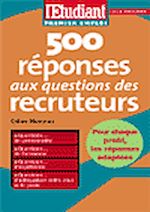 Télécharger cet ebook : 500 réponses aux questions des recruteurs