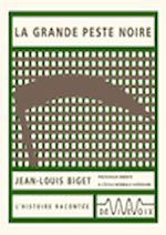 La grande peste noire de Jean-Louis Biget