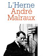 Téléchargez le livre :  Cahier de L'Herne n° 43 : André Malraux