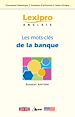 Téléchargez le livre numérique:  Les mots-clés de la banque - Anglais
