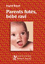 Télécharger cet ebook : Parents futés, bébé ravi