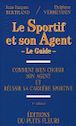 Télécharger le livre : Le Sportif et son Agent  le Guide 