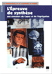 Téléchargez le livre numérique:  L'épreuve de synthèse. Capes et Agrégation d'anglais