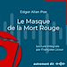 Téléchargez le livre numérique:  Le Masque de la Mort Rouge