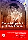 Télécharger le livre :  Manuel du parfait petit abbé libertin