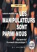 Téléchargez le livre numérique:  Les manipulateurs sont parmi nous