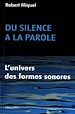 Téléchargez le livre numérique:  Du silence à la parole