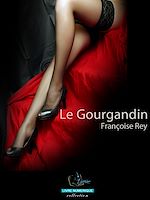 Téléchargez le livre :  Le Gourgandin