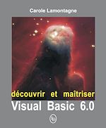 Télécharger cet ebook : Découvrir et maîtriser Visual Basic 6.0
