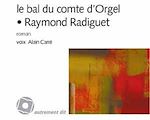 Le Bal du Comte d'Orgel de Raymond Radiguet