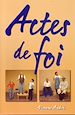 Téléchargez le livre numérique:  Actes de foi